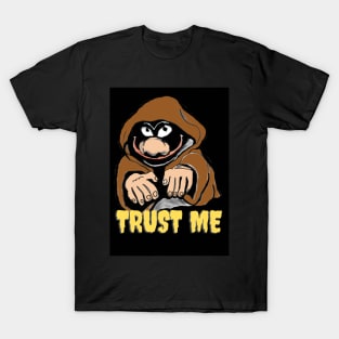 Trust me T-Shirt